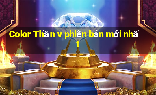 Color Thần v phiên bản mới nhất