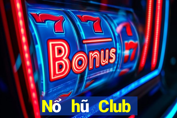 Nổ hũ Club đánh bài nổ hũ