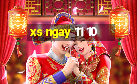 xs ngay 11 10