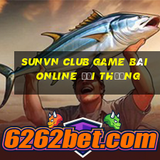 Sunvn Club Game Bài Online Đổi Thưởng