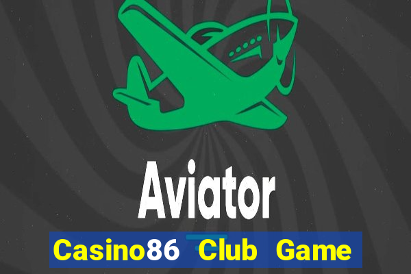 Casino86 Club Game Bài Liêng Online