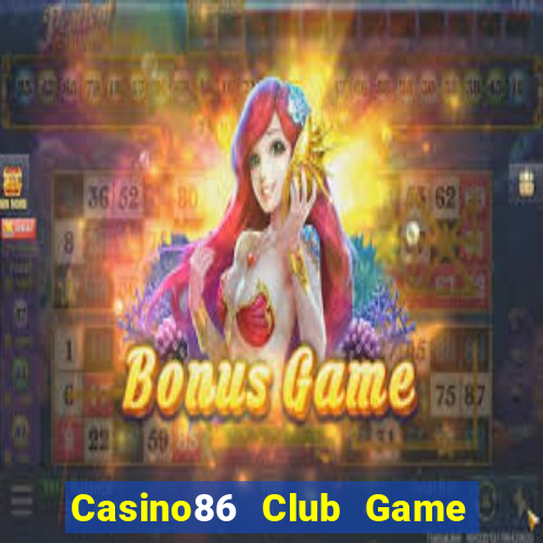 Casino86 Club Game Bài Liêng Online