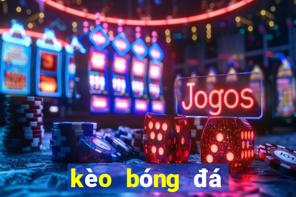 kèo bóng đá giải đức