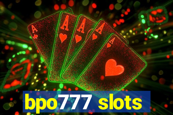 bpo777 slots