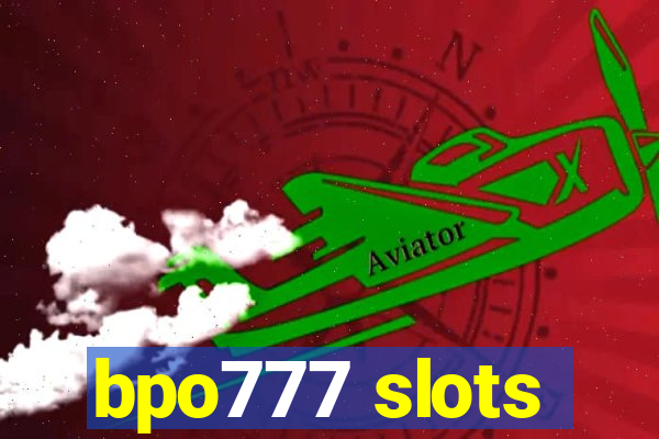 bpo777 slots