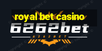 royal bet casino