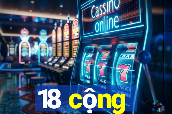 18 cộng