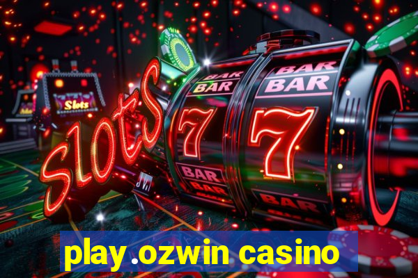 play.ozwin casino