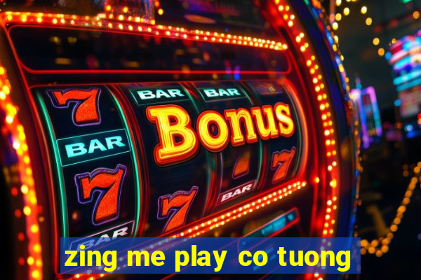 zing me play co tuong