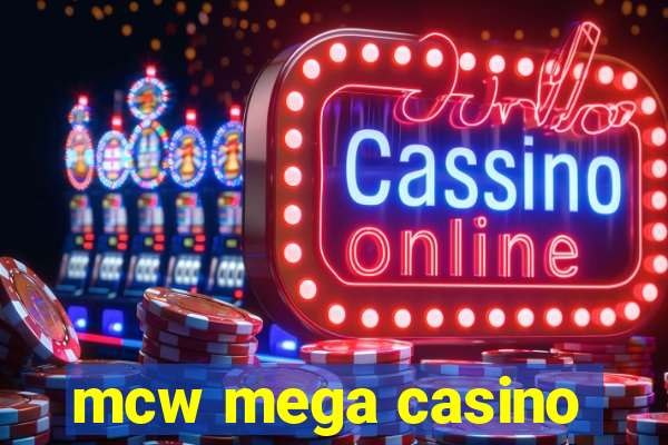 mcw mega casino