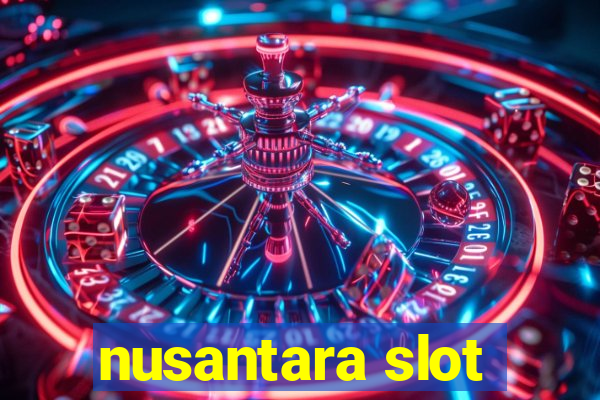 nusantara slot