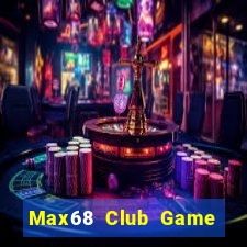 Max68 Club Game Bài 789