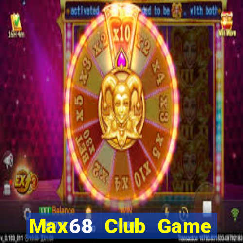 Max68 Club Game Bài 789