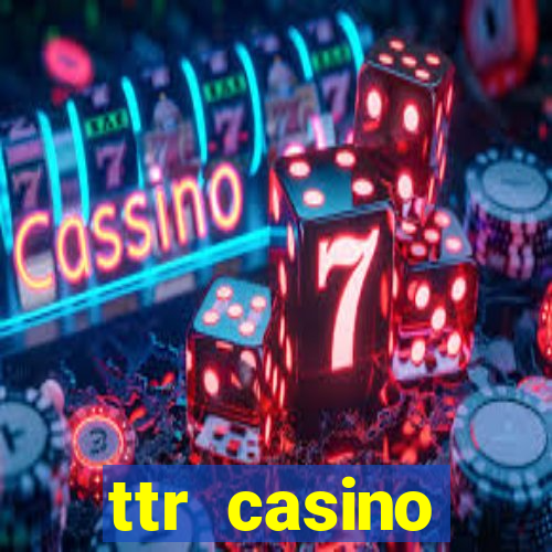 ttr casino рабочее зеркало