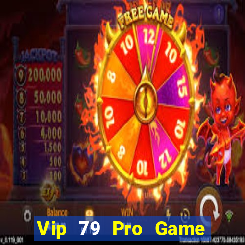 Vip 79 Pro Game Bài Ăn Tiền Uy Tín