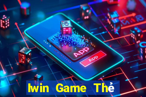 Iwin Game Thẻ Bài Eloras