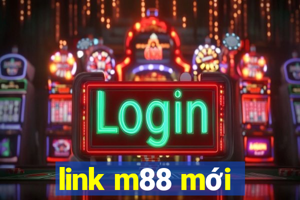 link m88 mới