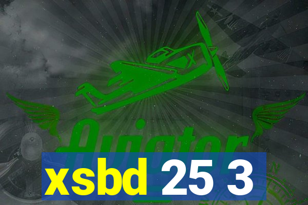 xsbd 25 3