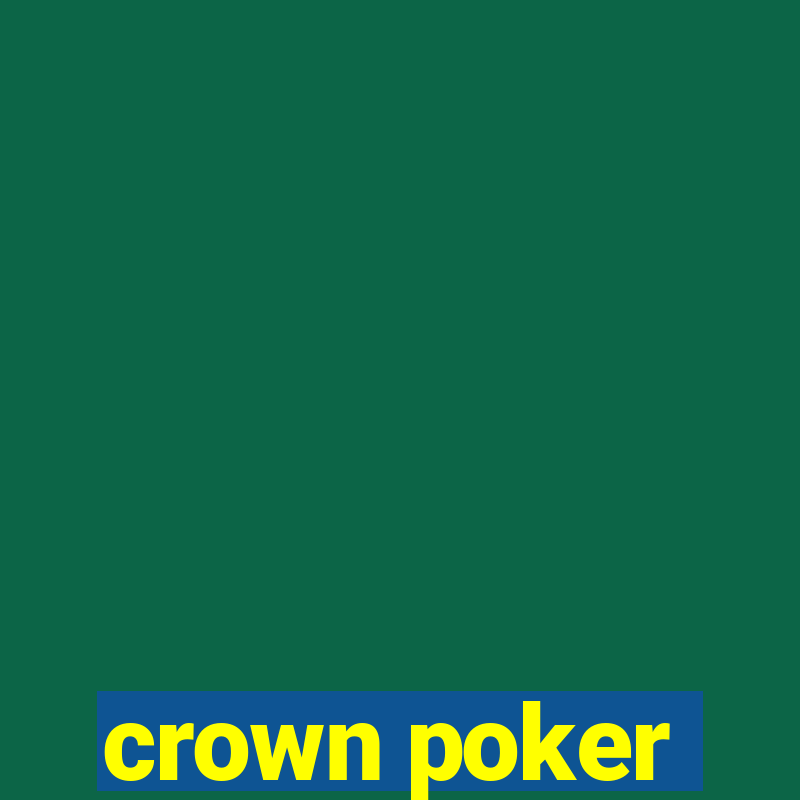 crown poker