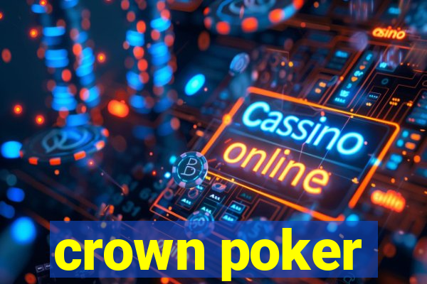 crown poker