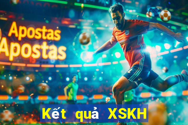 Kết quả XSKH Thứ 7