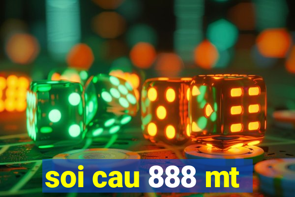 soi cau 888 mt