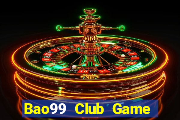 Bao99 Club Game Bài Bốc Club