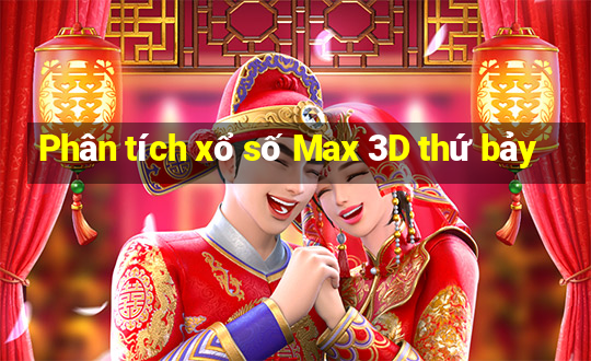 Phân tích xổ số Max 3D thứ bảy