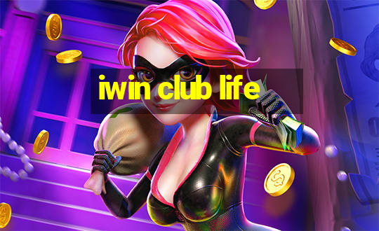 iwin club life