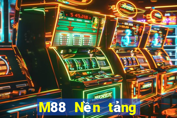 M88 Nền tảng trực tuyến Dingbo