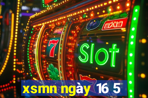 xsmn ngay 16 5