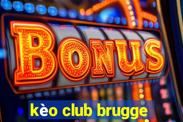 kèo club brugge