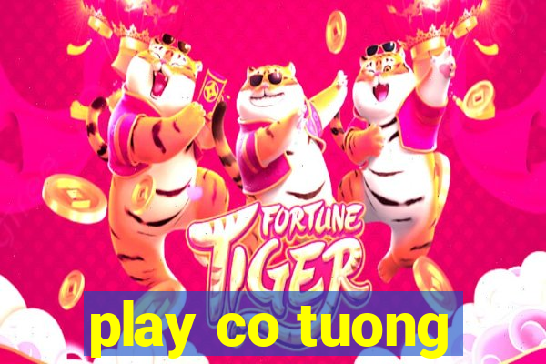 play co tuong