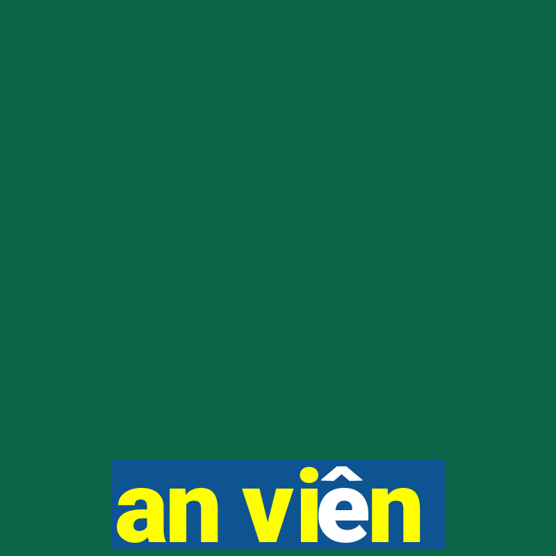 an viên