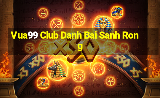 Vua99 Club Danh Bai Sanh Rong