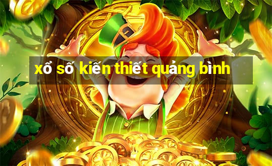 xổ số kiến thiết quảng bình