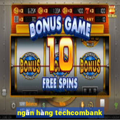 ngân hàng techcombank