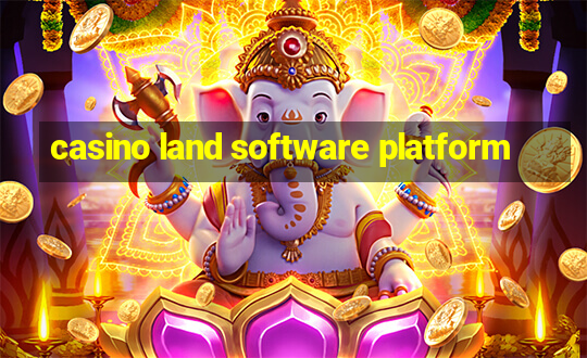 casino land software platform