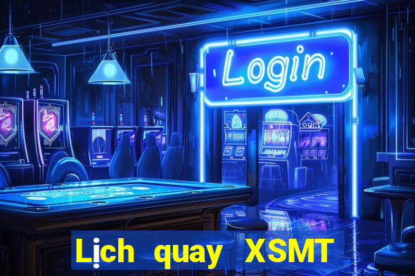 Lịch quay XSMT ngày 12