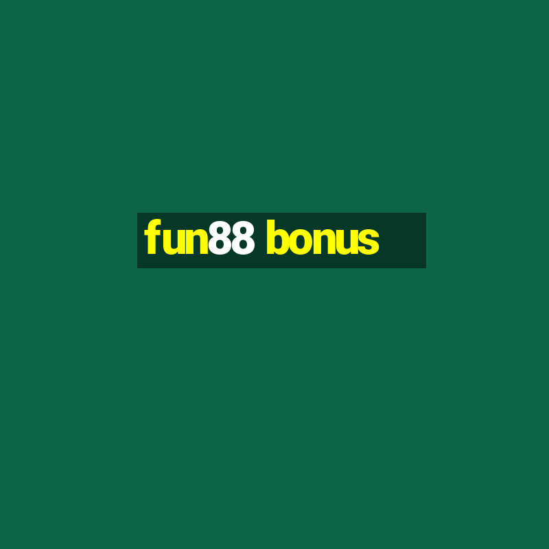 fun88 bonus