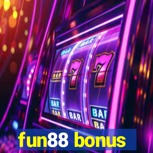 fun88 bonus