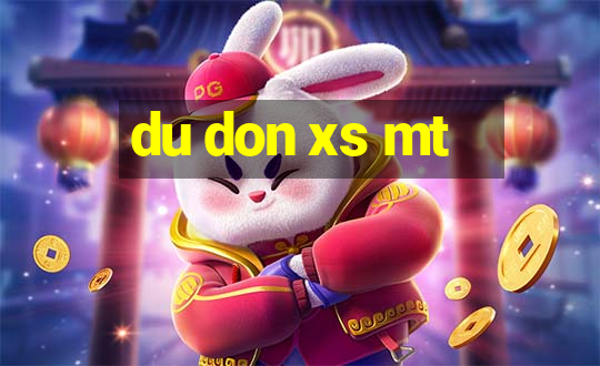 du don xs mt