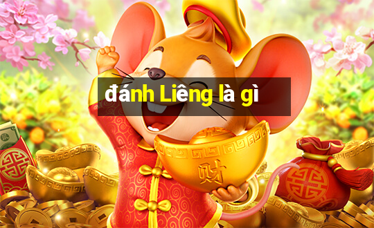 đánh Liêng là gì