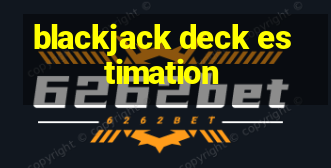 blackjack deck estimation