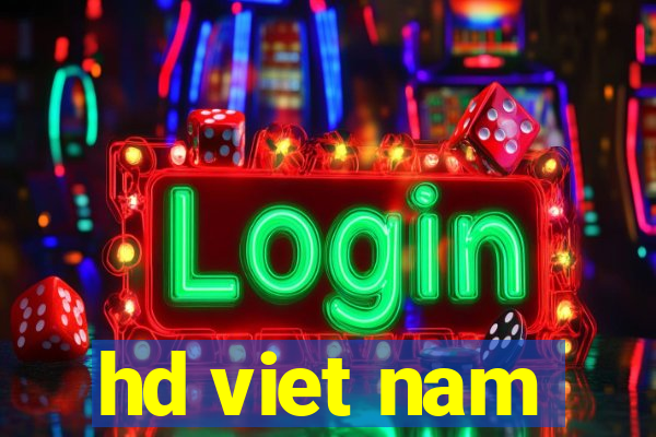 hd viet nam