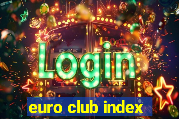 euro club index