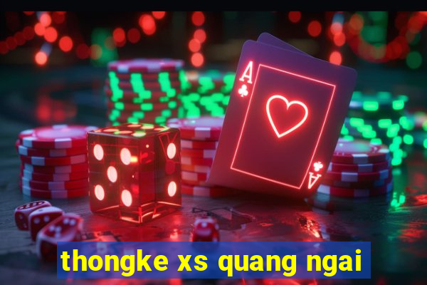 thongke xs quang ngai