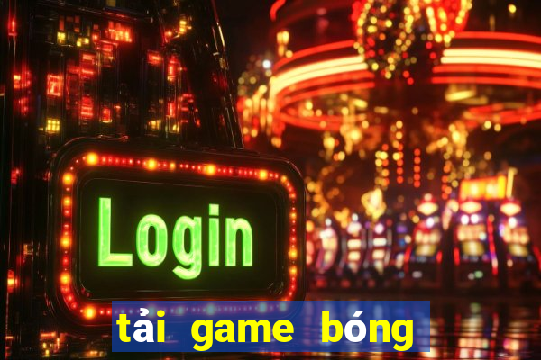 tải game bóng đá cho máy tính