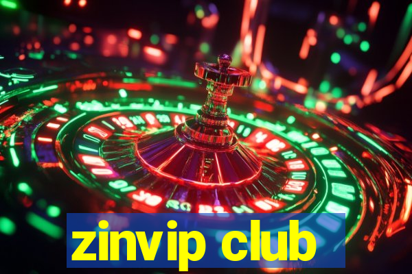 zinvip club