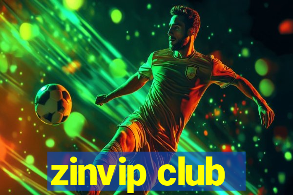 zinvip club